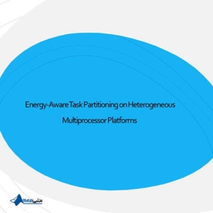  Energy-Aware Task Partitioning on Heterogeneous Multiprocessor Platforms