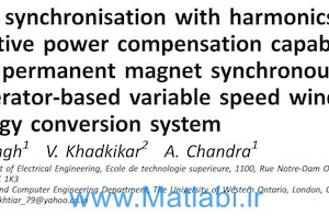 Grid synchronisation with harmonics and reactive power compensation capability of a permanent magnet synchronous generator-based variable speed wind energy conversion system